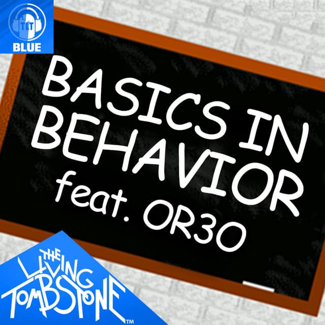 Basics in Behavior - Blue Version - The Living Tombstone, OR3O | Trackify