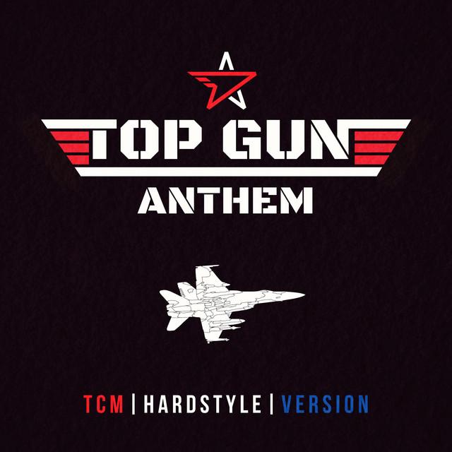 Top Gun Anthem (Hardstyle Version) - TCM